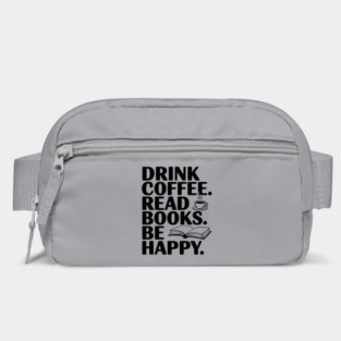 Drink Coffee Read Books Be Happy Bag