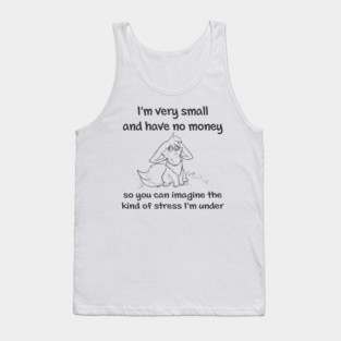 Sad Fennec Fox have no Money Tank Top
