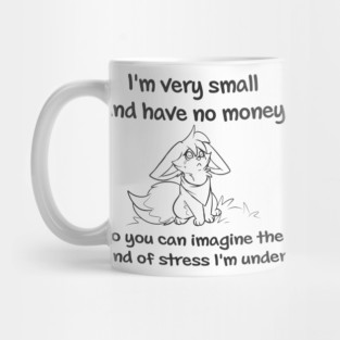 Sad Fennec Fox have no Money Mug