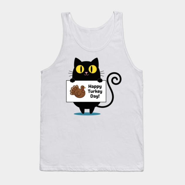 Happy Turkey Day Black Cat Thanksgiving - Funny Cat Lover Tank Top by Creatifly Graphic Tees