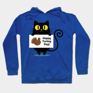Happy Turkey Day Black Cat Thanksgiving - Funny Cat Lover Hoodie