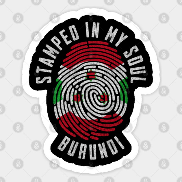 Stamped in My Soul Burundi Flag Design Burundian Pride Sticker by Yesteeyear