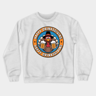 Happy Drinksgiving - Funny Thanksgiving Beer Drinking Crewneck Sweatshirt