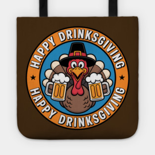 Happy Drinksgiving - Funny Thanksgiving Beer Drinking Tote