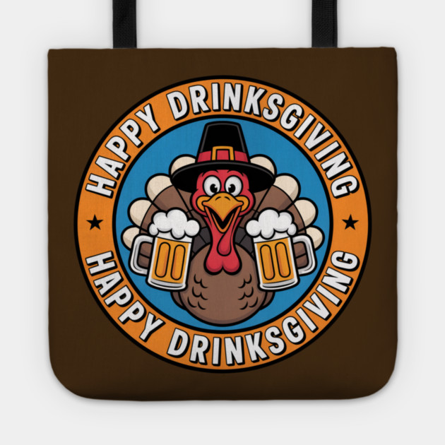 Happy Drinksgiving - Funny Thanksgiving Beer Drinking Tote by Creatifly Graphic Tees