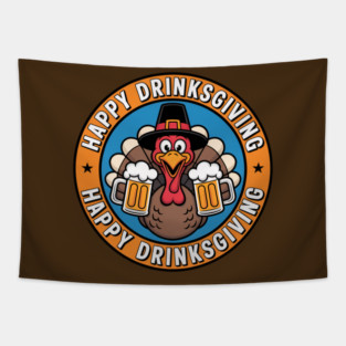 Happy Drinksgiving - Funny Thanksgiving Beer Drinking Tapestry