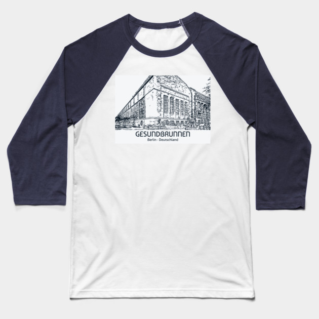 Gesundbrunnen - Deutschland Baseball T-Shirt by Lakeric