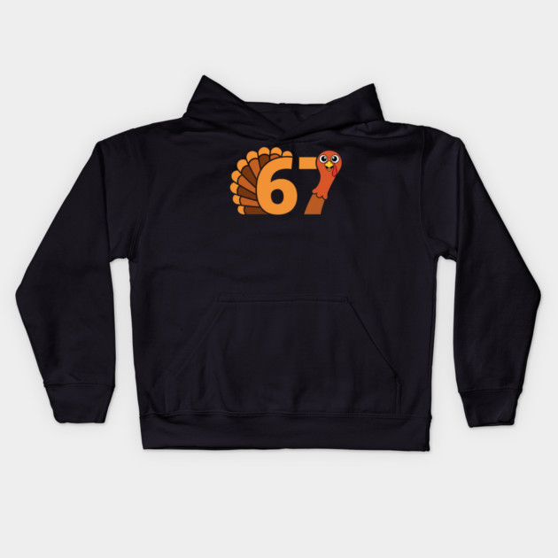 67 Thanksgiving Funny Turkey Kids Hoodie by Creatifly Graphic Tees