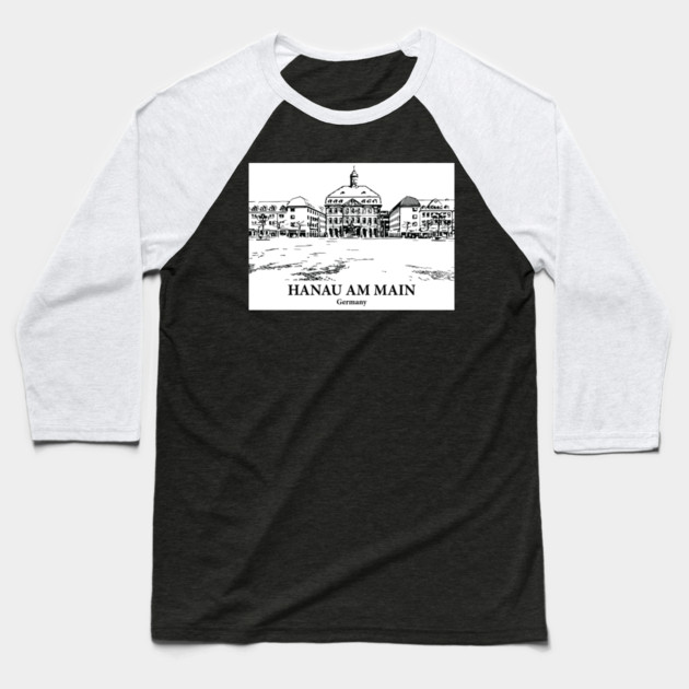 Hanau am Main - Germany Baseball T-Shirt by Lakeric