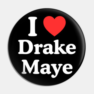 I Love Drake Maye Pin