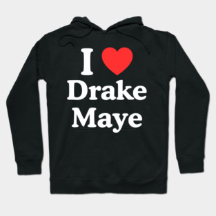 I Love Drake Maye Hoodie