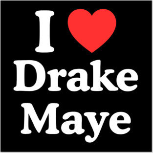 I Love Drake Maye Posters and Art