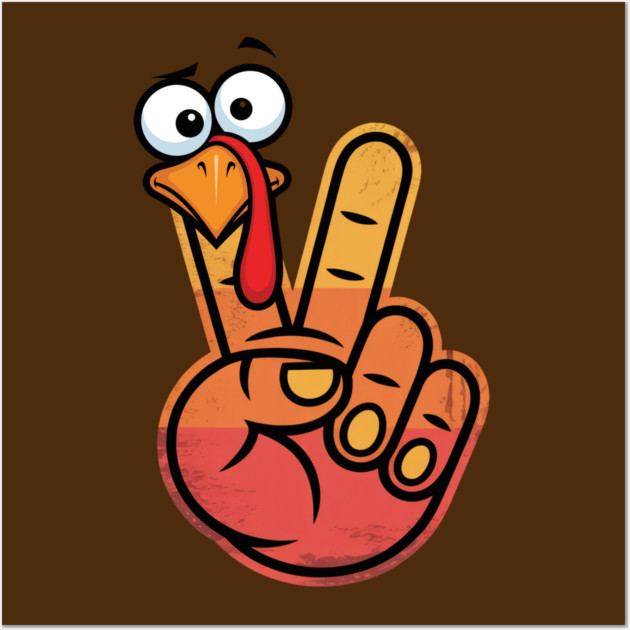 Peace Sign Turkey Hand Thanksgiving - Funny Turkey Hand Gesture Wall Art by Creatifly Graphic Tees