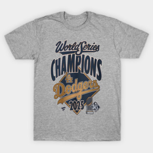 Dodgers World Series Champion 2025 Shirt,back to back dodgers Shirt,dodgers championship T-Shirt