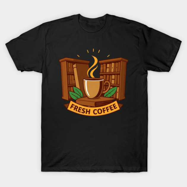 Old Libraries Fresh Coffee books T-Shirt by SR8891