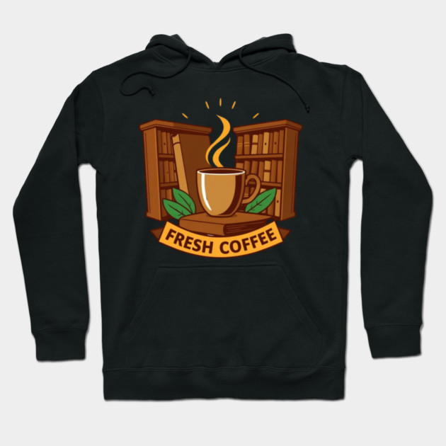 Old Libraries Fresh Coffee books Hoodie by SR8891