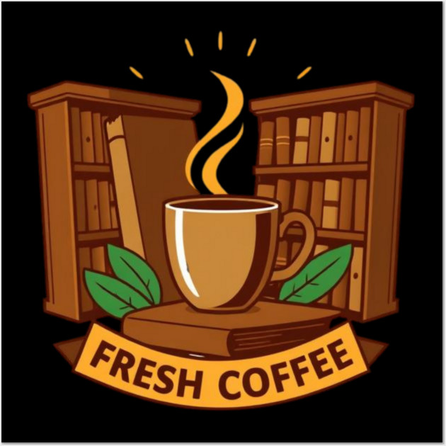 Old Libraries Fresh Coffee books Wall Art by SR8891
