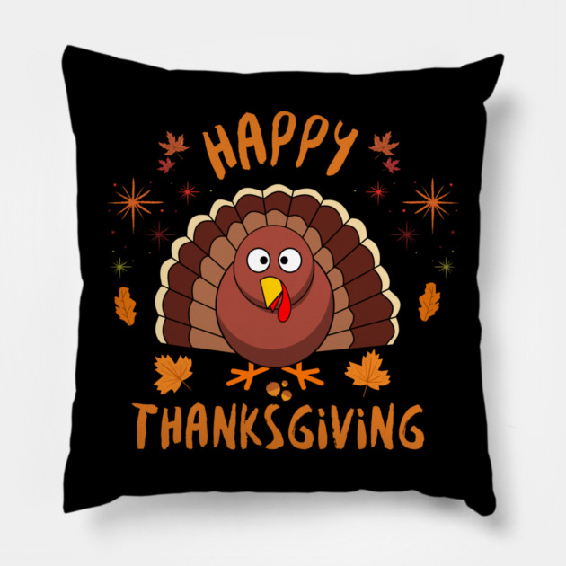 Happy Thanksgiving Turkey - Cute Fall Autumn Holiday Pillow by Creatifly Graphic Tees