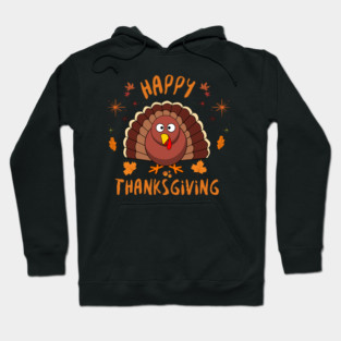 Happy Thanksgiving Turkey - Cute Fall Autumn Holiday Hoodie