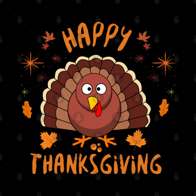 Happy Thanksgiving Turkey - Cute Fall Autumn Holiday by Creatifly Graphic Tees