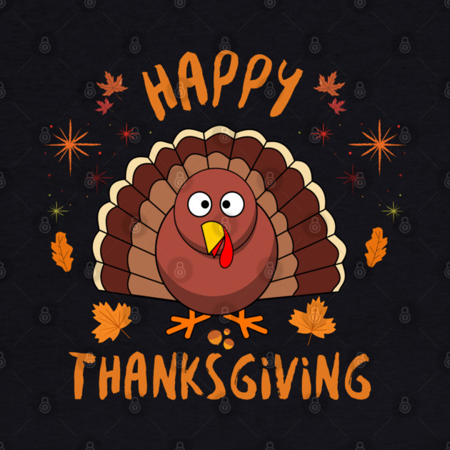 Happy Thanksgiving Turkey - Cute Fall Autumn Holiday by Creatifly Graphic Tees