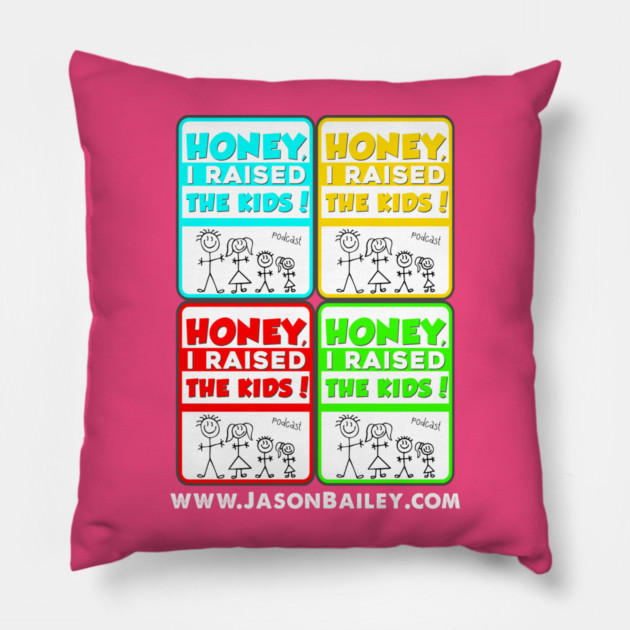 Honey, I Raised The Kids Podcast Warhol Design Pillow by BPX (Bailey Podcast XChange) Merch