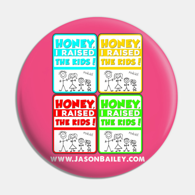 Honey, I Raised The Kids Podcast Warhol Design Pin by BPX (Bailey Podcast XChange) Merch