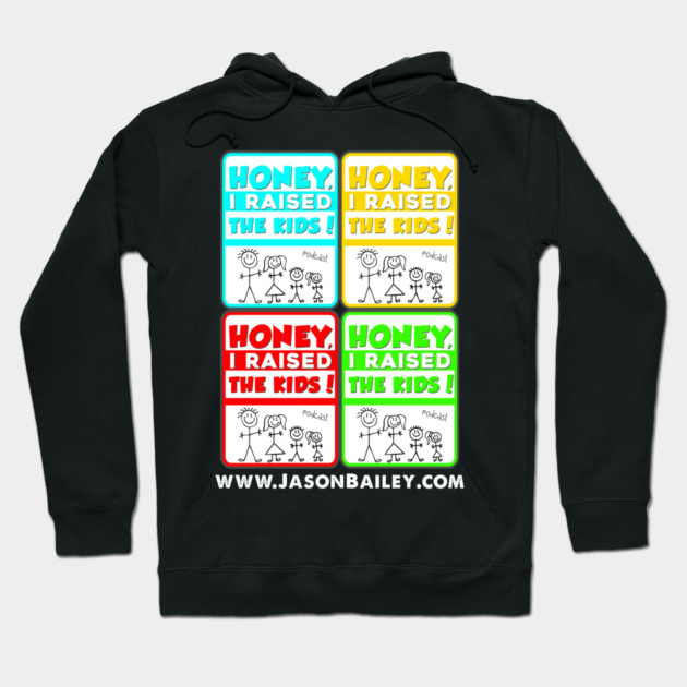 Honey, I Raised The Kids Podcast Warhol Design Hoodie by BPX (Bailey Podcast XChange) Merch