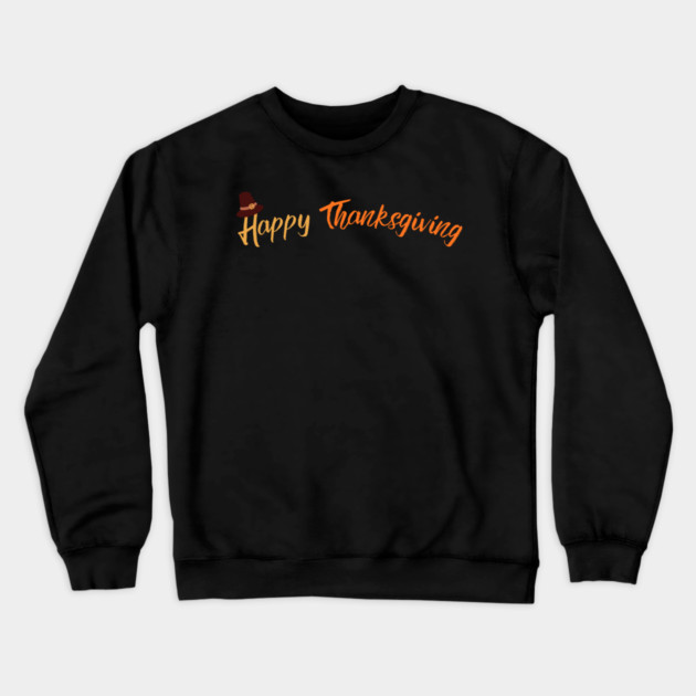 Happy Thanksgiving - Simple Fall Pilgrim Hat Holiday Crewneck Sweatshirt by Creatifly Graphic Tees