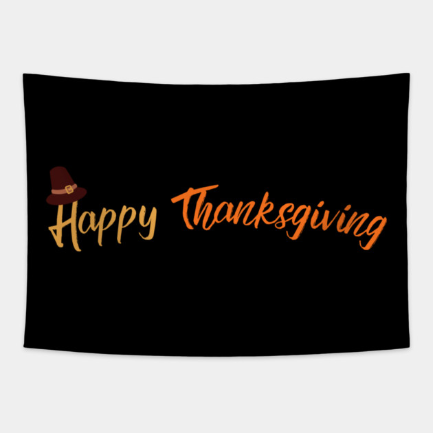 Happy Thanksgiving - Simple Fall Pilgrim Hat Holiday Tapestry by Creatifly Graphic Tees