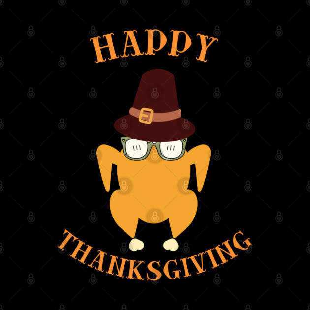 Happy Thanksgiving Turkey Butt - Funny Pilgrim Hat Turkey by Creatifly Graphic Tees