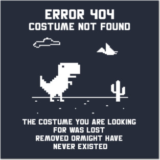 Error 404 Costume Not Found 👻 Posters and Art
