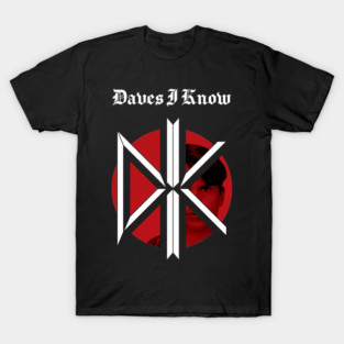 The Daves I Know T-Shirt