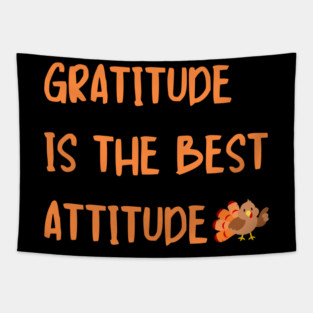Gratitude Is The Best Attitude Thanksgiving - Thankful Turkey Tapestry