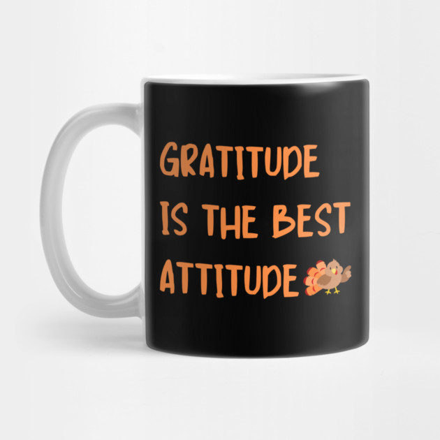 Gratitude Is The Best Attitude Thanksgiving - Thankful Turkey by Creatifly Graphic Tees