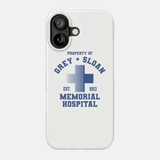 Property of Grey + Sloan Memorial Hospital Phone Case