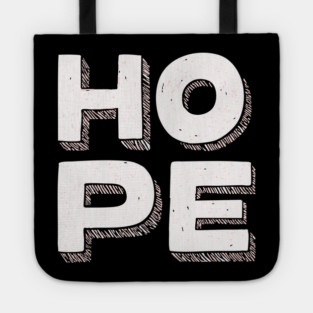 Hope Bold Graphic Vintage Inspirational Typography Tote