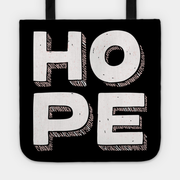 Hope Bold Graphic Vintage Inspirational Typography Tote by TuncGK