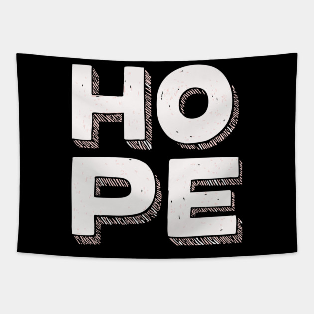 Hope Bold Graphic Vintage Inspirational Typography Tapestry by TuncGK