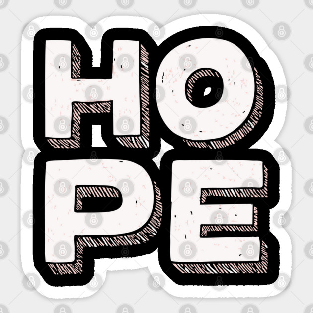 Hope Bold Graphic Vintage Inspirational Typography Sticker by TuncGK