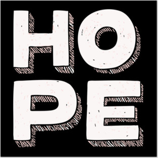 Hope Bold Graphic Vintage Inspirational Typography Posters and Art
