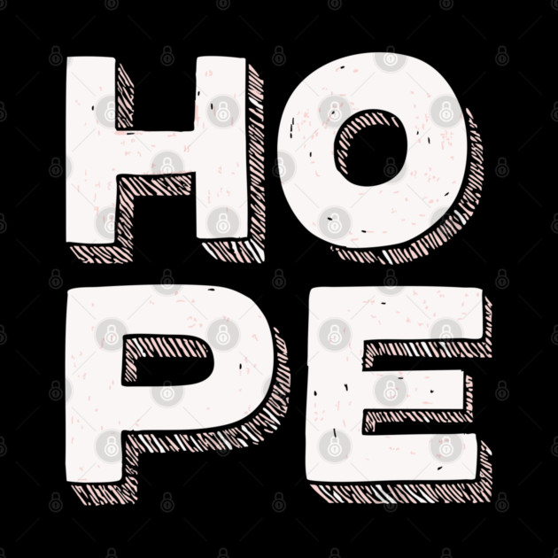 Hope Bold Graphic Vintage Inspirational Typography by TuncGK
