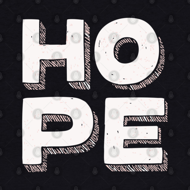 Hope Bold Graphic Vintage Inspirational Typography by TuncGK
