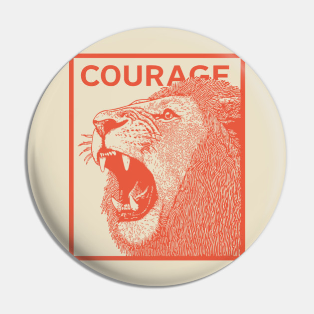 Courage Roaring Lion Motivational Vintage Graphic Pin by TuncGK