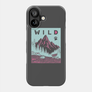 Go Wild Mountains Nature Adventure Graphic Phone Case