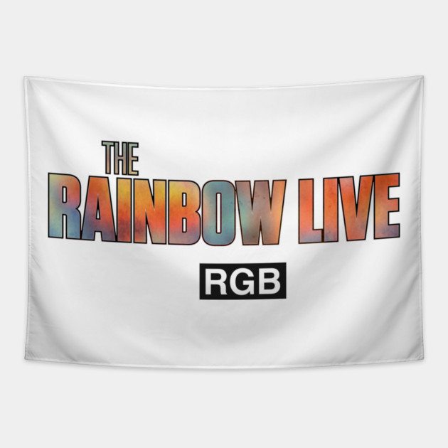 The Rainbow Live Tapestry by DRI374
