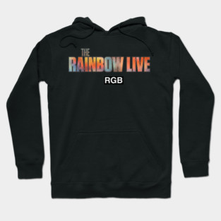 The Rainbow Live Hoodie