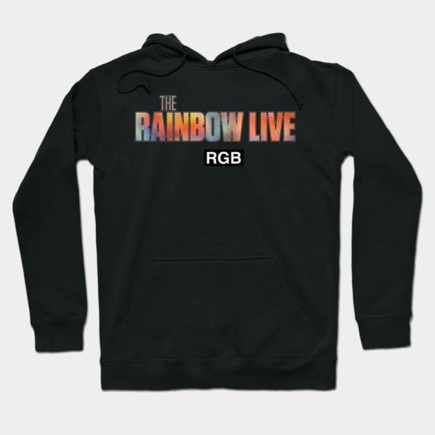 The Rainbow Live Hoodie by DRI374