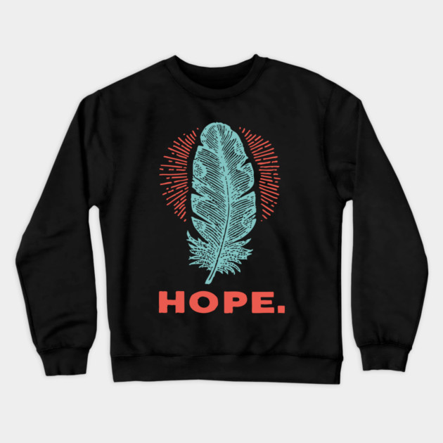 Hope Is a Feather Vintage Poet Graphic Crewneck Sweatshirt by TuncGK