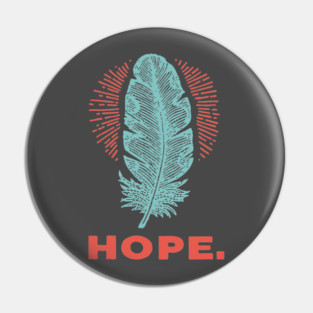 Hope Is a Feather Vintage Poet Graphic Pin